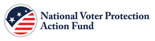 National Voter Protection Action Fund